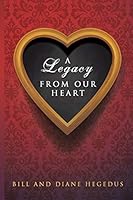 A Legacy from Our Heart 1498450962 Book Cover
