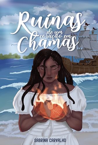 Ruínas de um Coração em Chamas