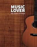  Music Lover: Mon journal de Musique - Carnet de Partitions à Remplir, Notes, Paroles, Papier manuscrit et Couverture moderne, dimension 21cm x 29,7cm - 110 pages
