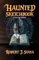 Haunted Sketchbook: 13 Tales of Terror 1735074802 Book Cover