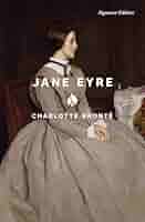 Jane Eyre (Signature Editions): Brontë, Charlotte