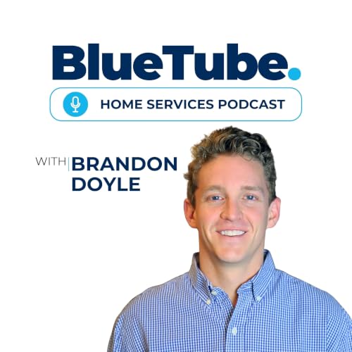 『BlueTube: Home Services Podcast』のカバーアート