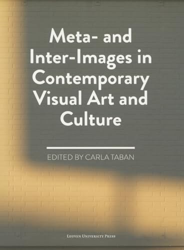 Meta- and Inter-Images in Contemporary Visual Art pour votre bibliothèque d'art