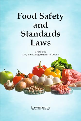 Image of Food Safety and Standards Laws | Containing Acts, Rules, Regulations & Orders | Updated FSSAI Legal Framework | Reference Book for Food Officer, Students, Practitioners & Food Businesses