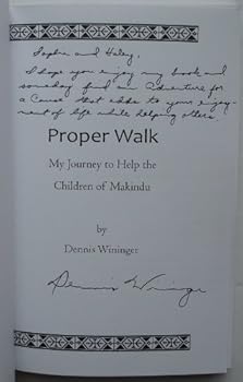 Unknown Binding Proper Walk: My Journey to Help the Children of Makindu Book