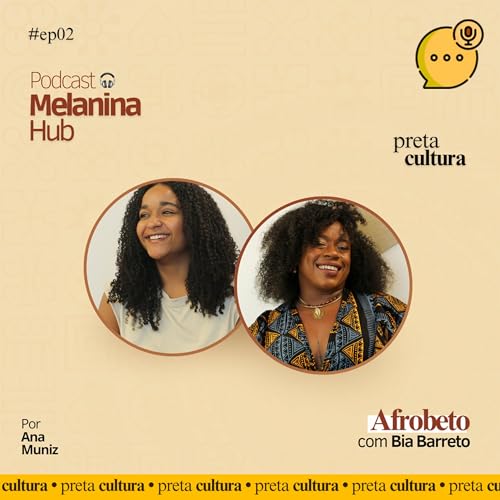 #02, Afrobeto, com Bia Barreto | preta cultura
