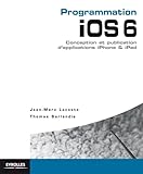 ipad vs iphone 6s  Programmation iOS 6. Conception et publication d\'applications iPhone & iPad.