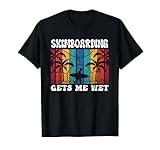 Photo Gallery lo skimboard mi bagna surfing surfer skimboarder maglietta Photo Gallery lo skimboard mi bagna surfing surfer skimboarder maglietta