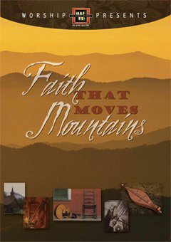 DVD Worship Presents: Faith That Moves Mountains Book