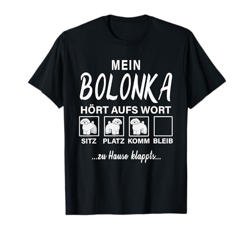 Bolonka Zwetna - Mein Hund hört aufs Wort T-Shirt