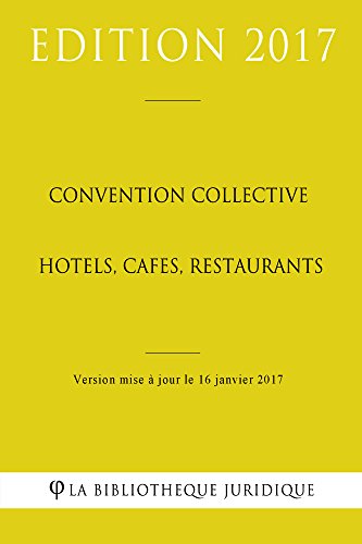 Télécharger Convention collective Hôtels, cafés, restaurants (HCR) Francais PDF