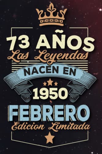 Las leyendas nacen en 73 años 1950 febrero: Ideas de regalos para hombres, ideas de cumpleaños 73 cumpleaños libro ideas de cumpleaños para hombre y regalo de nacimiento, regalo de cumpleaños