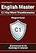 English Master C1 Key Word Transformation: 20 practice tests for the Cambridge C1 Advanced: 200 test questions with answer keys (English Edition)