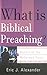 What Is Biblical Preaching? (Basics of the Faith)