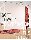 soft power index 2016  Soft Power: A Conversation for the Future