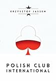 club international graz  Polish Club International (English Edition)