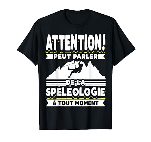 Espeleología Humour Espeleo Espeleólogo. Camiseta