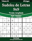 Sudoku de Letras 9x9 Versão Ampliada - Fácil ao Extremo - Volume 10 - 276 Jogos (Portuguese Edition)