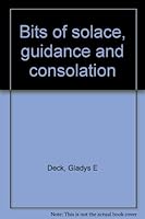 Bits of solace, guidance and consolation B000718BFS Book Cover