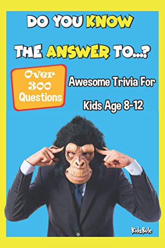 La Mejor comparativa de Trivial pursuit junior de esta semana. 27 Do You Know The Answer To...?: Awesome Trivia For Kids Age 8 -12