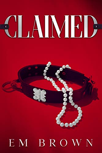 CLAIMED: A Dark Mafia Romance Trilogy (His For A Week Book 6)