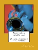 Conversation with the Gods: Understanding the Mambo 1519497539 Book Cover