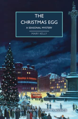 The Christmas Egg (British Library Crime Classics)