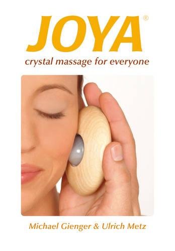 Buy Joya: Crystal Massage for Everyone — BookShops.in
