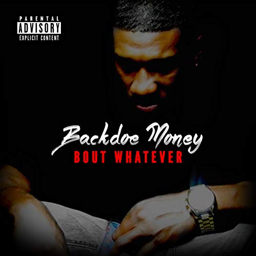 Amazon.co.jp: Bout Whatever [Explicit] : Backdoe Money: Digital Music