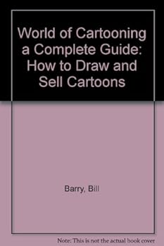 Paperback World of Cartooning a Complete Guide: How to Draw and Sell Cartoons Book