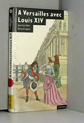 Télécharger À Versailles avec Louis XIV Livre eBook France