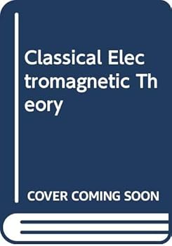 Paperback Classical Electromagnetic Theory Book