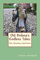 Old Befana's Endless Tales: The Journey Continues 1517681839 Book Cover