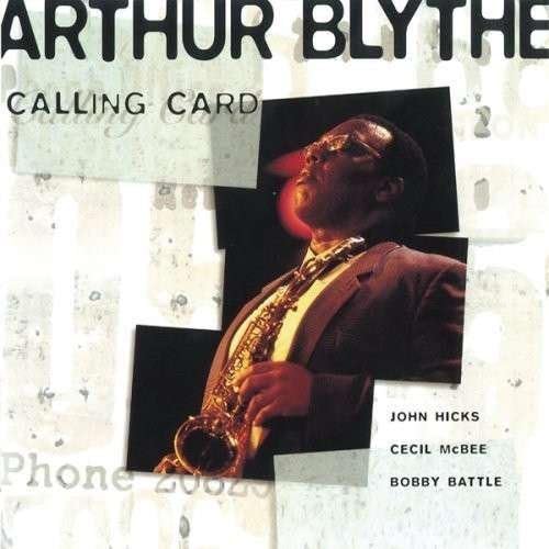 ARTHUR BLYTHE - Calling Card - CD
