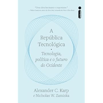 Capa do livro A república tecnológica: Tecnologia, política e o futuro do ocidente