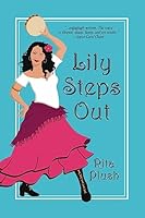 Lily Steps Out 1533471827 Book Cover