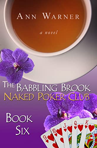 The Babbling Brook Naked Poker Club - Book Six (The Babbling Brook Naked Poker Club Series 6)