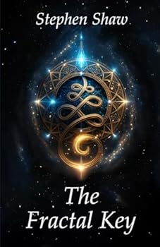 Paperback The Fractal Key: Shamanism, Spiritual Healing And Self Transformation. A Psychedelics And Plant Medicine Book. Best Self Help Books. (Mystical Secrets, Self-Transformation And Spiritual Awakening) Book