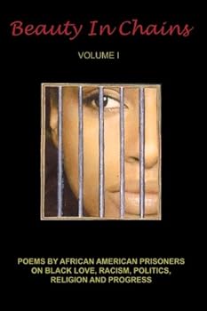 Paperback Beauty In Chains: Poems By African American Prisoners Book