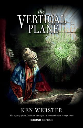  The Vertical Plane: The Mystery of the Dodleston Messages: Second Edition