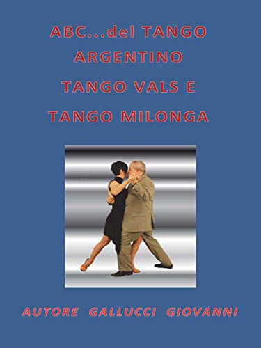 ABC...del TANGO ARGENTINO, TANGO VALS e TANGO