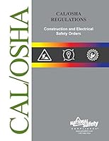 CAL/OSHA Construction and Electrical Safety Orders July 2015 1619462982 Book Cover
