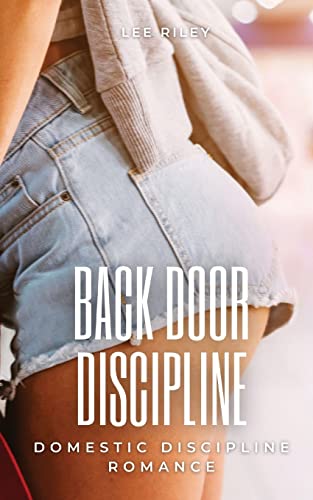 Back Door Discipline: Domestic Discipline Romance: 3 (Submissive Wives)