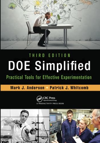 Doe Simplified: Practical Tools For Effective Experimentation, Third Edition