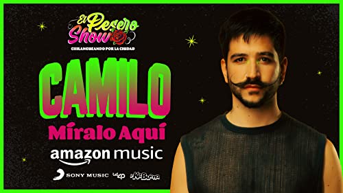 Pesero Show: Camilo