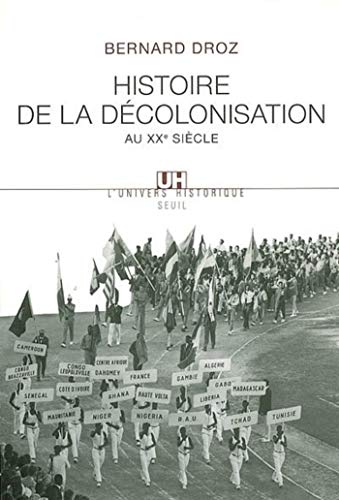 Télécharger Histoire de la décolonisation au XXe siècle (L'Univers historique) PDF