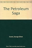 The Petroleum Saga B000BZ6S0A Book Cover