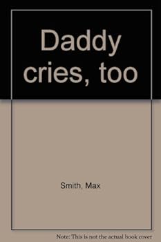 Paperback Daddy cries, too Book