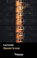 Quemar La Casa 8418694157 Book Cover