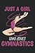 JUST A GIRL WHO LOVES GYMNASTICS: Notebook |Ligné |120 pages |Taille 6 x 9 pouces (15, 24 x 22, 86 cm) |Notepad Notebook | Notebook de gymnastique